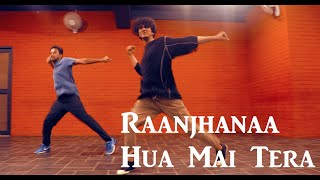 Raanjhanaa Hua Mai Tera  Raanjhanaa  Pranav Blaze Choreography [upl. by Calabresi]