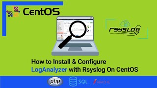 How To Install amp Configure LogAnalyzer On CentOS with Rsyslog [upl. by Pinsky450]