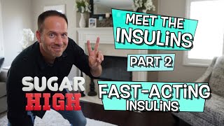 Meet the Insulins Part 2  Fast Acting Insulins [upl. by Nudnarb]