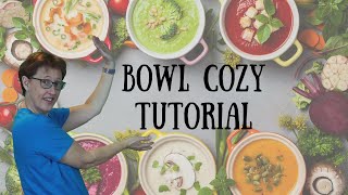 Soup Bowl Cozy Tutorial [upl. by Phillie860]