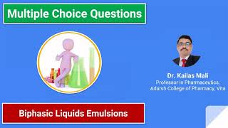 Pharmaceutics ll Biphasic Liquids Emulsions ll MCQ [upl. by Htebyram]