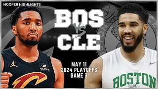 Boston Celtics vs Cleveland Cavaliers Full Game 3 Highlights  May 11  2024 NBA Playoffs [upl. by Belak]