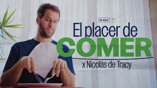 El placer de comer con Nicolás de Tracy  232 [upl. by Leiva]