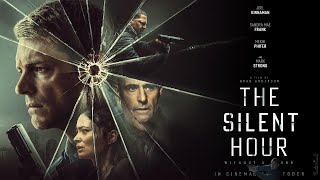 The Silent Hour 2024 Full Movie Review  Joel Kinnaman Sandra Mae Frank [upl. by Ryhpez961]