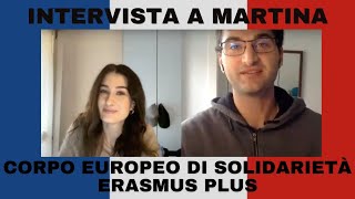 Volontariato Corpo Europeo di Solidarietà in FRANCIA  Intervista Ex Volontaria Martina Erasmus Plus [upl. by Penman60]