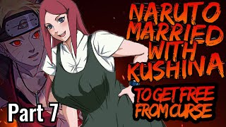 What if Naruto Married with Kushina to get free from demonic curse  Part 7 [upl. by Hun199]