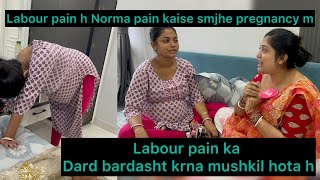 Labour pain h ya normal pain Sali ji ko bich bich m pain hona start ho gya hai😱vlog [upl. by Aivin591]