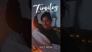 “Timiley” 🌙 OUTNOW  samirshrestha timiley [upl. by Weinman]