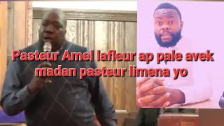 Pasteur Amel lafleur ap pale avek madan pasteur limena yo [upl. by Ennailuj706]