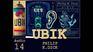 áudio 14 UBIKPHILIP K DICK [upl. by Immaj]