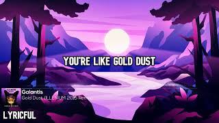 Galantis  Gold Dust ILLENIUM 2015 Remix  Lyrics  Lyricful [upl. by Isadora]