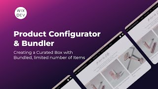 Product Configurator and Bundler  Wix Custom Store Feature  Wix Dev [upl. by Enilorak762]