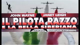 La quotSiberianaquot  manovra acrobatica  Frecce Tricolori  la bella siberiana  John Wayne [upl. by Bohlin810]