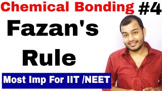 11 Chap 4  Chemical Bonding 04  Fazans RULE  Covalent Character in Ionic Compounds [upl. by Lorien]