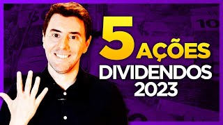 DIVIDENDOS 5 melhores ações para 2023  Como lucrar R500 por mês com dividendos [upl. by Nasya]