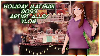 Holiday Matsuri 2023  Orlando FL ARTIST ALLEY VLOG [upl. by Ahsimaj]