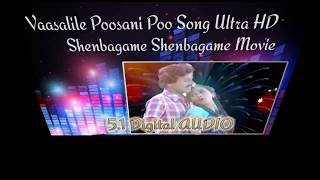 Vaasalile Poosani Poo Song Ultra HD 🎻 Shenbagame Shenbagame Movie🎻SPB ampJanaki Hits🎻51 Digital [upl. by Eimac77]