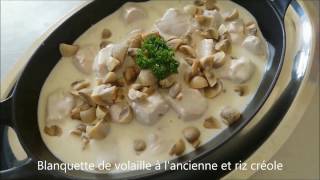 Blanquette de Volaille à lancienne et Riz Créole [upl. by Fonda670]