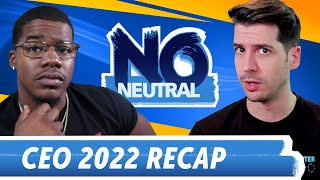 Recapping CEO 2022  No Neutral ft RobTV amp BrianF [upl. by Aimas]