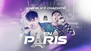 Junior H x El Chachito  En Paris Official Video [upl. by Jase]