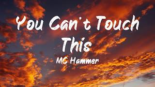 MC Hammer  You cant touch this Lyrics  BUGG Lyrics [upl. by Nagaet986]