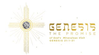 The Promise of Gods Miraculous Visit Genesis 21121 [upl. by Ik309]