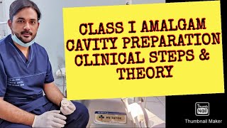 Class I Amalgam Cavity Preparation Clinical Steps and Theory [upl. by Ernald]