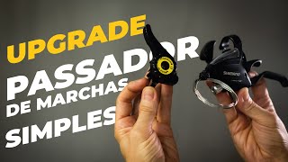 Upgrade barato para os passadores de marchas simples Pedaleria [upl. by Fiden33]