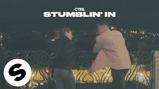 CYRIL  Stumblin In Official Audio [upl. by Nrojb345]