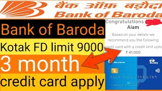 Bank of Baroda credit card apply Kotak FDcard limit 90003 month how to 2024credit card apply online [upl. by Akinorev142]