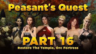 Peasants Quest Part 16  Restore The Temple Orc Fortress [upl. by Sailesh]