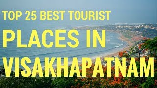 TOP 25 MOST BEAUTIFUL PLACES TO VISIT IN VISAKHAPATNAM [upl. by Mauricio]