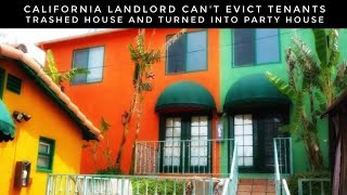 California Landlord Cant Evict Tenants Who Trashed House And Turned Into Party House [upl. by Negaem]