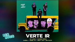 Verte Ir  Dj Luian x Mambo Kingz x Anuel AA x Nicky Jam x Brytiago [upl. by Hamo626]