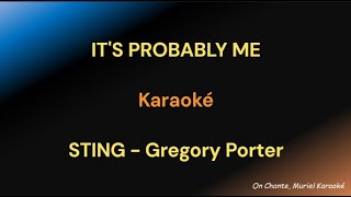 ITS PROBABLY ME KARAOKE STING amp Gregory PORTER [upl. by Harrietta]