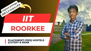 Ultimate Guide To Iit Roorkee Admissions Placements Fees And Campus Tour  Loopy Edu [upl. by Helfand270]