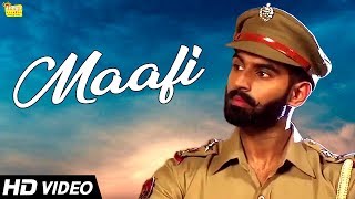 Parmish Verma  Maafi  New Punjabi Song  Vinaypal Buttar  Latest Punjabi Songs 2018 [upl. by Anayia719]