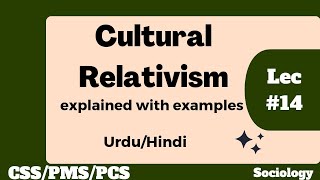 What is cultural Relativism  Cultural Relativism  Sociology lectures [upl. by Aretha]