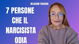 7 PERSONE CHE IL NARCISISTA ODIA [upl. by Idaline]