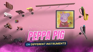 Full Peppa Pig Theme Song on Different Instruments  Marble Music [upl. by Moser715]