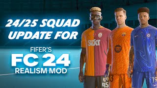 2425 Transfer Squad Update For FC 24 For Fifers Realism Mod [upl. by Jordans147]