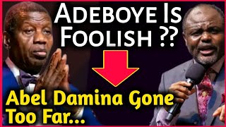 ABEL DAMINA GONE TOO FAR IN REPLYING PASTOR EA ADEBOYE IN DRINKING TEA WITH GOD  DR ABEL DAMINA [upl. by Jacie280]