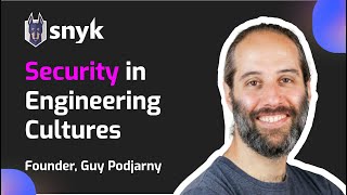 Security Culture in Engineering  Guy Podjarny Cofounder of Snyk [upl. by Idieh879]