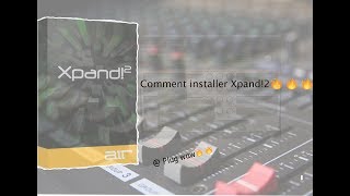 Comment installer Xpand2 fl studio [upl. by Power852]