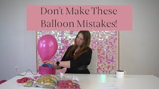 Balloon Decorating Mistakes [upl. by Ennasor]