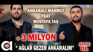 Ankaralı Mahmut  Ağlar Gezer Angaralım [upl. by Nnylarej]