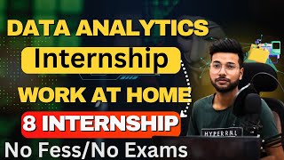 8 Best Data Analytics Work From Home Paid Internship  Data Science amp Bussiness Analytics Internship [upl. by German427]