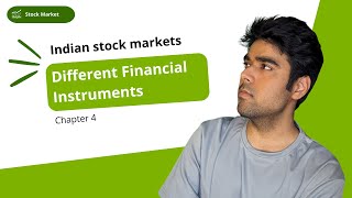 Different Financial Instruments available in the Indian Stock Markets [upl. by Nivlak670]