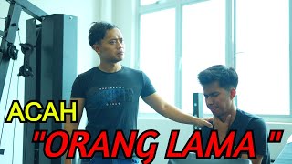 ACAH ORANG LAMA [upl. by Avitzur121]