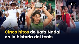 Los cinco momentos en los que Rafa Nadal marcó la historia del tenis [upl. by Lyns31]